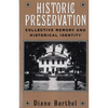 Historic Preservation: Collective Memory and Historic Identity - Paperback
