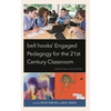 Bell Hooks' Engaged Pedagogy for the 21st Century Classroom: Radical Spaces of Possibility - Hardcover