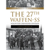 The 27th Waffen-SS Volunteer Grenadier Division Langemarck: An Illustrated History - Hardcover