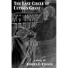 The Last Circle of Ulysses Grant - Paperback