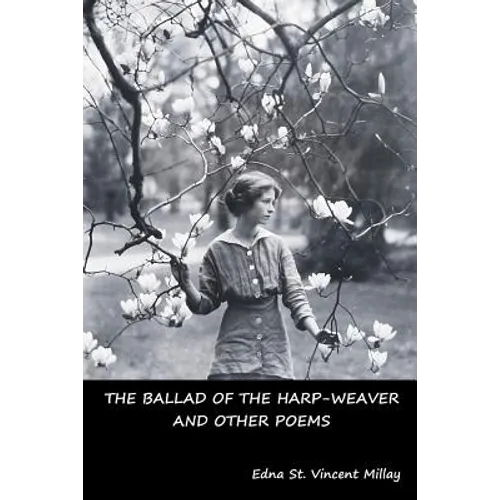 The Ballad of the Harp-Weaver and Other Poems - Paperback