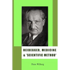 Heidegger, Medicine and 'scientific Method': The Unheeded Message of the Zollikon Seminars - Paperback