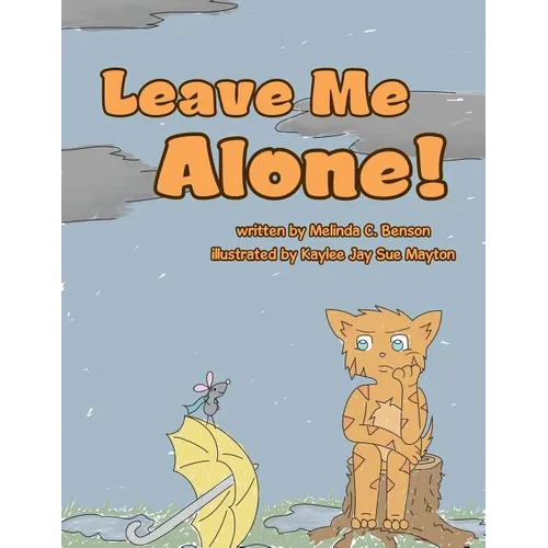 Leave Me Alone! - Paperback