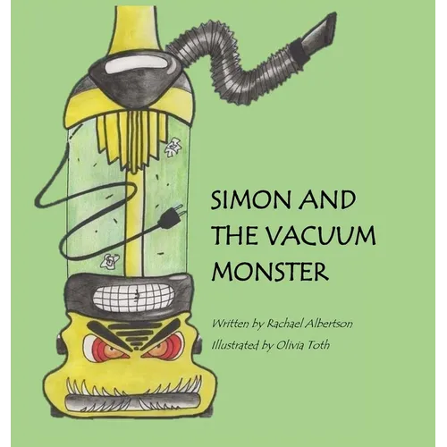 Simon and the Vacuum Monster - Hardcover