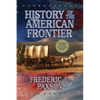 History of the American Frontier - Paperback