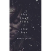 The Last Time I Saw Her - Paperback