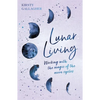Lunar Living - Hardcover
