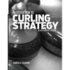 Introduction to Curling Strategy: Black & White Edition - Paperback