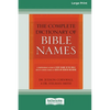 The Complete Dictionary of Bible Names (Large Print 16pt) - Paperback
