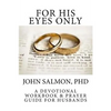 For His Eyes Only - Paperback