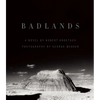 Badlands: An Illustrated Tribute - Hardcover