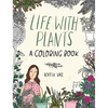 Life with Plants: A Coloring Book - Paperback