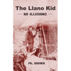 Llano Kid: No Illusions - Paperback