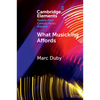 What Musicking Affords - Paperback