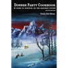 Donner Party Cookbook: A Guide to Survival on the Hastings Cutoff - Paperback