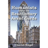 The Humanists versus the Reactionary Avant Garde: Clashing Visions for Today's Architecture - Paperback