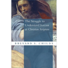 The Struggle to Understand Isaiah as Christian Scripture - Paperback