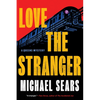 Love the Stranger - Hardcover
