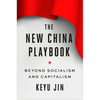 The New China Playbook: Beyond Socialism and Capitalism - Hardcover