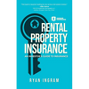 Rental Property Insurance: An Investor's Guide to Insurance - Paperback