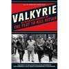 Valkyrie: An Insider's Account of the Plot to Kill Hitler - Paperback
