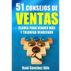 51 Consejos de Ventas: Claves para Vender Más y Triunfar Vendiendo - Paperback