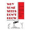 Why Some Seeds Don't Grow: 10 Principles for Educating Mentoring and Parenting Urban Youth - Paperback