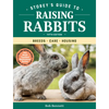Storey's Guide to Raising Rabbits, 5th Edition: Breeds, Care, Housing - Paperback