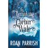 The Remaking of Corbin Wale - Paperback
