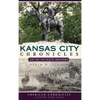 Kansas City Chronicles: An Up-To-Date History - Hardcover