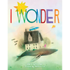 I Wonder - Hardcover