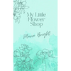 The Little Flower Shop - Paperback