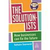 The Solutionists: How Businesses Can Fix the Future - Paperback