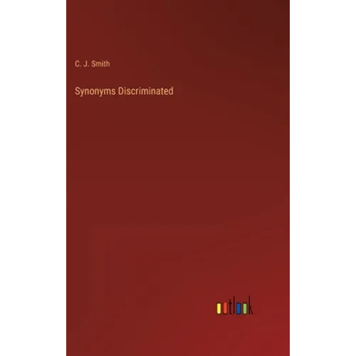 Synonyms Discriminated - Hardcover