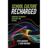 School Culture Recharged: Strategies to Energize Your Staff and Culture - Paperback