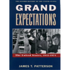 Grand Expectations: The United States, 1945-1974 - Paperback