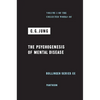 Collected Works of C. G. Jung, Volume 3: The Psychogenesis of Mental Disease - Hardcover