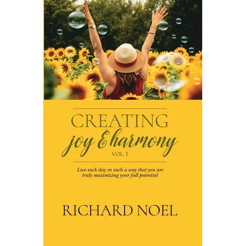 Creating Joy and Harmony - Volume 1 - Paperback