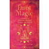Tarot Magic: A Handbook of Intuitive Readings, Rituals, and Spells - Hardcover