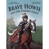 Brave Howie and the Terrible Giant - Hardcover