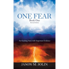 One Fear: An Exciting Story with Important Evidence - Hardcover