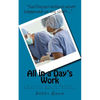 All in a Day's Work: A Collection of Reader-Submitted Medical Stories - Paperback