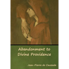 Abandonment to Divine Providence - Hardcover