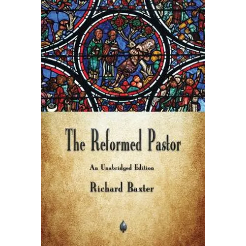 The Reformed Pastor - Paperback