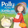 Polly Put the Kettle on and Other Rhymes - Paperback