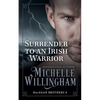 Surrender to an Irish Warrior: (Bonus story "Pleasured by the Viking" included!) - Paperback