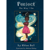 Perfect the Way I Am - Hardcover
