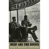 Deep Are the Roots: Memoirs of a Black Expatriate - Paperback