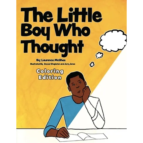 The Little Boy Who Thought Coloring Edition - Paperback