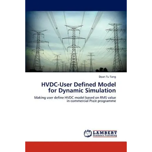 HVDC-User Defined Model for Dynamic Simulation - Paperback
